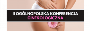 Grafika promująca drugą ogólnopolskką konferencję ginekologiczną